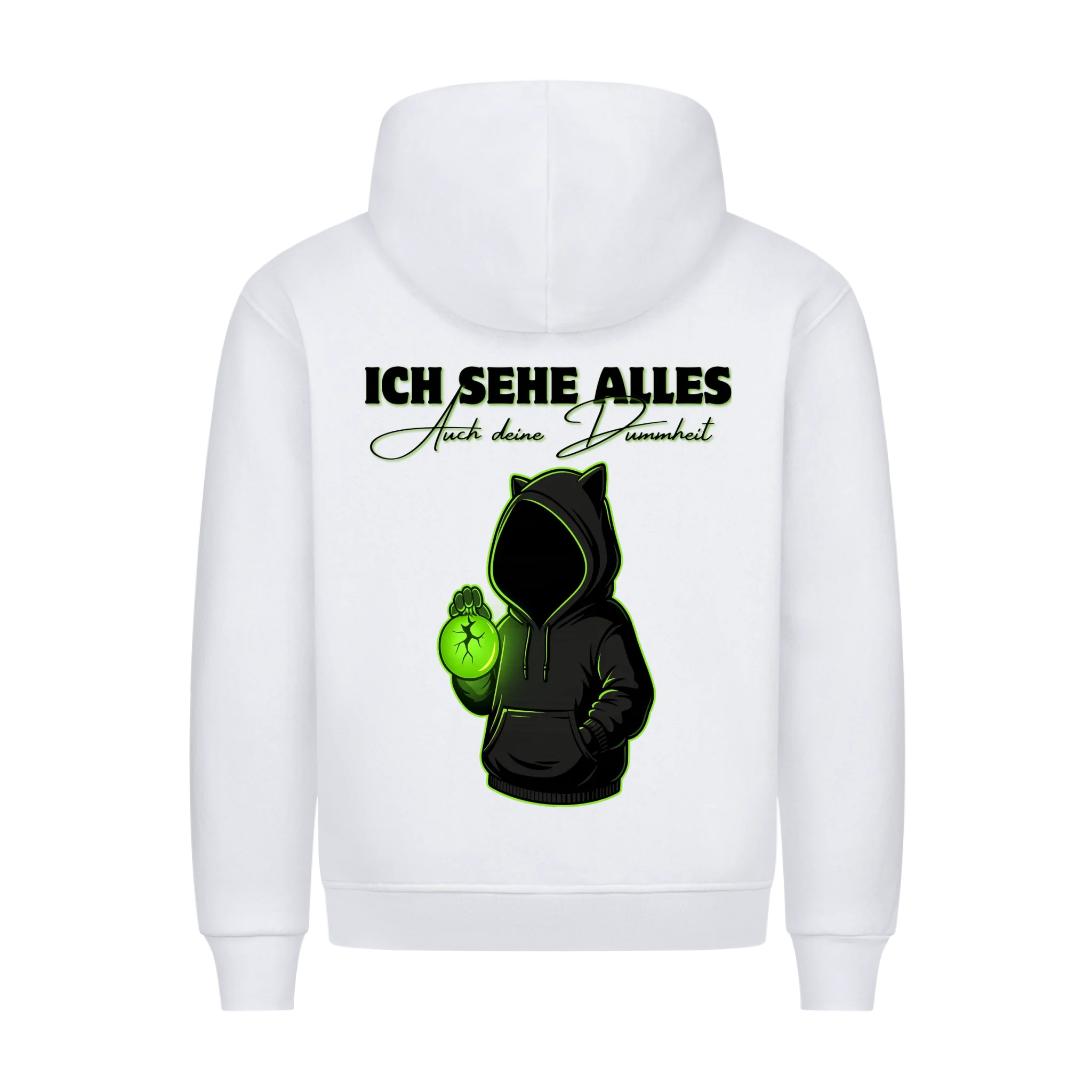Hoodie Ich seh alles - Dummheit